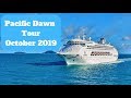 The Pacific Dawn Ship Tour 2019