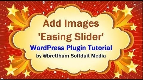 Easing Slider WordPress Plugin Tutorial Add Images in Bulk