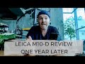 Leica M10-D Review |  ONE YEAR LATER