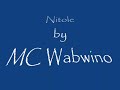 Nitole-MC Wabwino Mp3 Song