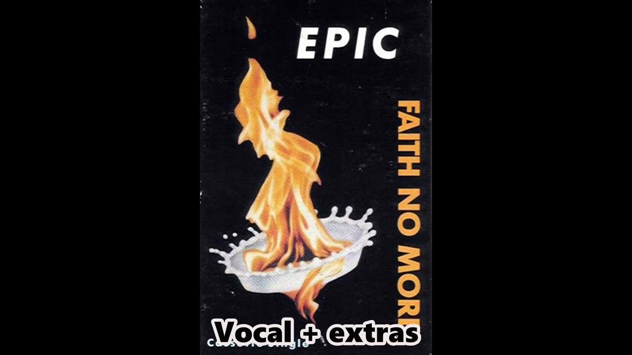 Faith no More - Epic - vocal + extras - YouTube