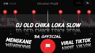 DJ CHIKA LOKA SLOW 🎶🤤 || MENGKANE 🔥 || TREND TIKTOK 🤙 STORY WA 30 DETIK BEAT VN✨