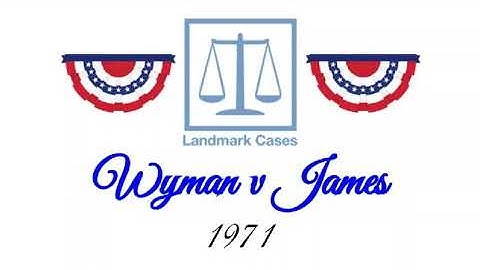 Wyman v James (1971)