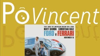 Povincent - movie cars and "ford v ferrari" review. (special guests:
neo trash video)