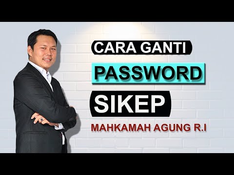 CARA MERUBAH PASSWORD SIKEP MAHKAMAH AGUNG TERBARU 2022