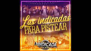 Banda La Indicada "Las Indicadas Para Pistear"