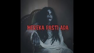 MEREKA PASTI ADA - FILM PENDEK HORROR | INDONESIA
