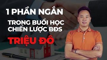 Một phần ngắn trong buổi học chiến lược bất động sản triệu đô | Nguyễn Thanh Hải