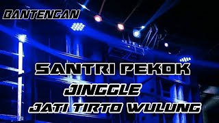 DJ BANTENGAN SIDO RONDO [JINGLE JATI TIRTO WULUNG] YANG KALIAN CARI-CARI