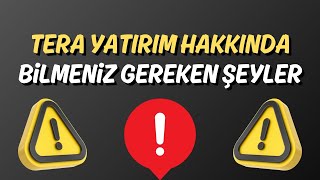 Tera Yatırım Hakkında Bilinmesi Gerekenler