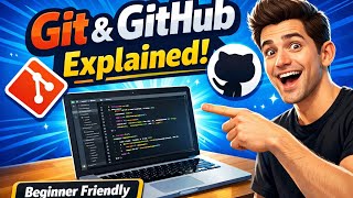 Understanding Git & GitHub: Beginner’s Essential Guide to Version Control 