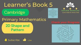 𝐂𝐡𝐞𝐜𝐤 𝐘𝐨𝐮𝐫 𝐏𝐫𝐨𝐠𝐫𝐞𝐬𝐬 (𝟐𝐃 𝐒𝐡𝐚𝐩𝐞 & 𝐏𝐚𝐭𝐭𝐞𝐫𝐧) | 𝐂𝐚𝐦𝐛𝐫𝐢𝐝𝐠𝐞 𝐏𝐫𝐢𝐦𝐚𝐫𝐲 𝐌𝐚𝐭𝐡𝐞𝐦𝐚𝐭𝐢𝐜𝐬 𝐋𝐞𝐚𝐫𝐧𝐞𝐫'𝐬 𝐁𝐨𝐨𝐤 𝟓