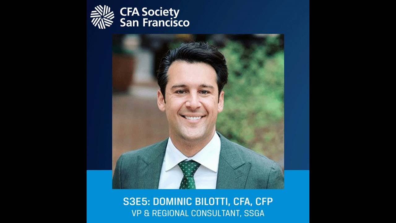 ETFs w/ Dominic Bilotti, CFA, CFP - VP & Regional Consultant at State Street Global Advisors / SP...