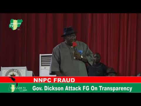 NNPC FRAUD: Gov. Dickson Attacked Federal Government on Transparency  [VIDEO]