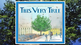 This Very Tree Read Aloud Kids Book - A September 11Th Story