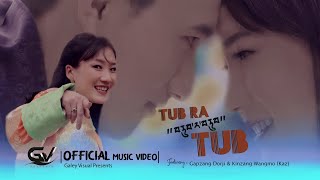 Tub Ra Tub Official Music Video