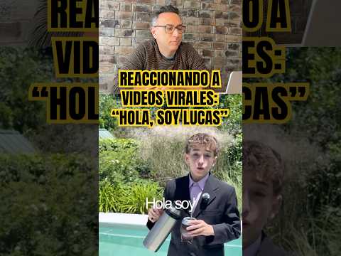 REACCIONANDO A VIDEOS VIRALES: HOLA SOY LUCAS