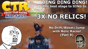 CTRNF: NO DRIFT/BOOST/JUMP WITH RELIC RACES! (Part 8)