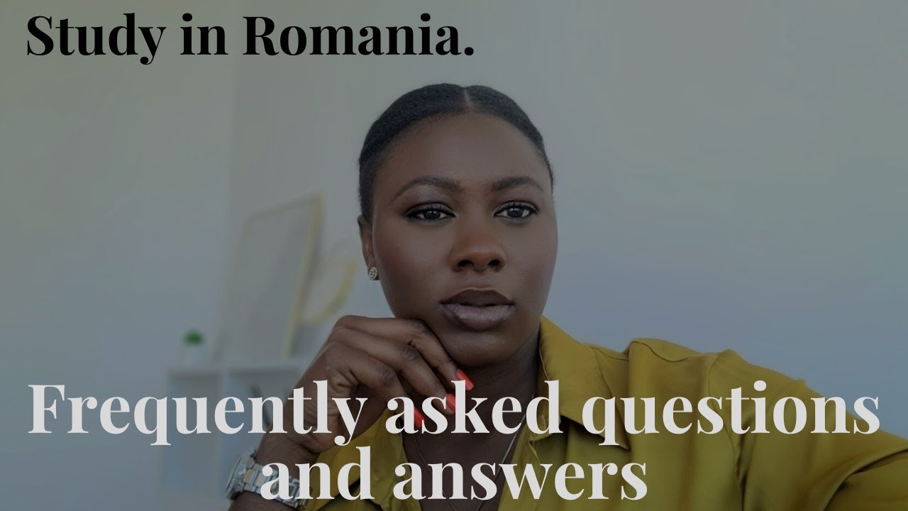 Frequently Asked Question About Studies in Romania YouTube