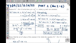 9709/12/O/N/25 -- AS LEVEL PURE MATHEMATICS 1 PAPER 12 OCT/NOV 2025 PART 1 (QNS 1 - 6)