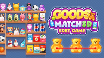 Goods Match 3d - Sort Game Gameplay Video for Android