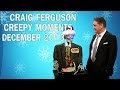 Craig Ferguson - Creepy Moments - December 2013 HQ