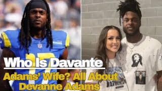 Who Is Davante Adams’ Wife? All About Devanne Adams #NFLstarWives #PersonalLife #AthleteLifeStyle