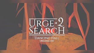 Urge 2 Search Ost - Dancing Hall - Original Soundtrack