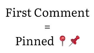 FIRST COMMENT gets Pinned 📌📍