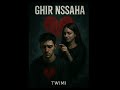 Twimi (Rap Maroc) GHIR NSSAHA