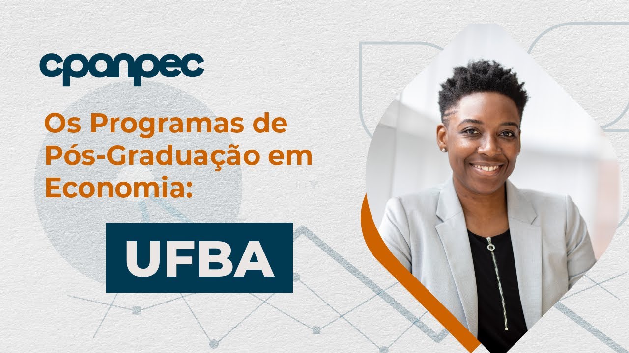 Os Programas de Pós-Graduação em Economia: UFBA - YouTube