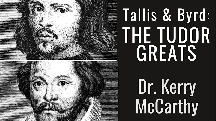 The Tudor Greats: Tallis & Byrd (Part 1) | Intro t...
