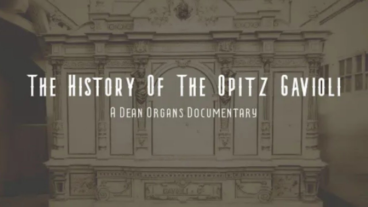 The History Of The Opitz Gavioli - A Dean Organs Documentary
