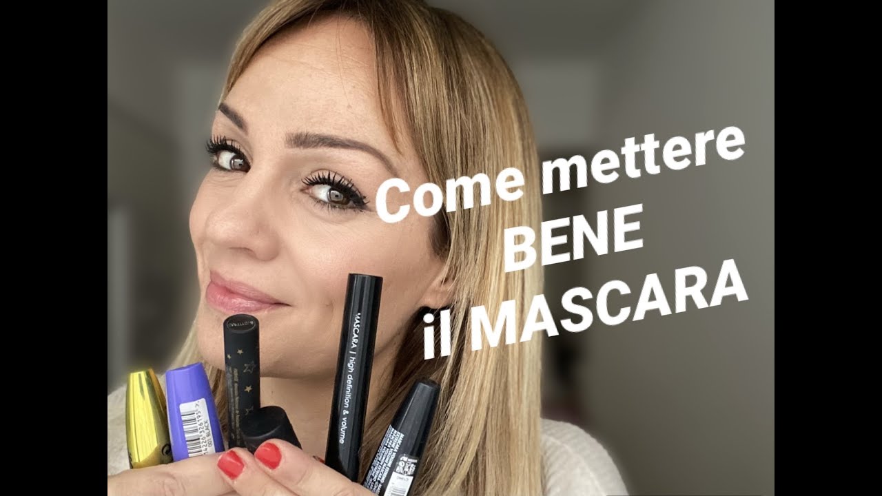 Come mettere BENE  il MASCARA