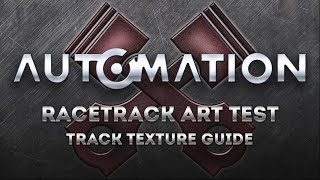 2D Racetrack Texturing Basics Guide & Automation Art Test