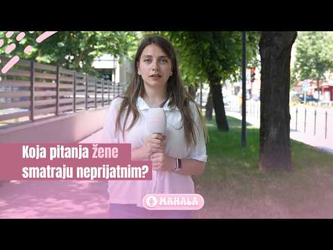 Koja pitanja žene smatraju neprijatnim?