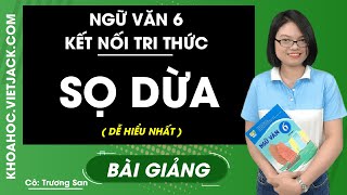 Soạn bài Sọ Dừa | Hay nhất Soạn văn 6 Kết nối tri thức, Chân trời