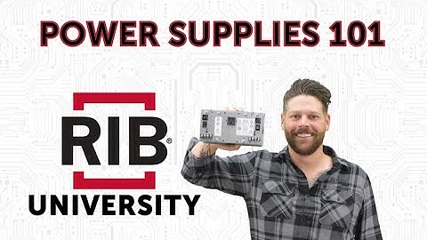 RIB University - Power Supplies 101