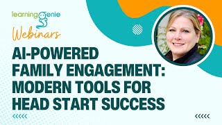 Webinar | AI-Powered Family Engagement: Modern Tools for Head Start Success