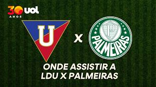 LDU X PALMEIRAS: ONDE ASSISTIR À TRANSMISSÃO AO VIVO DO JOGO E HORÁRIO