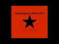 Smashmouth - All Star (10 hours) {READ DESC}