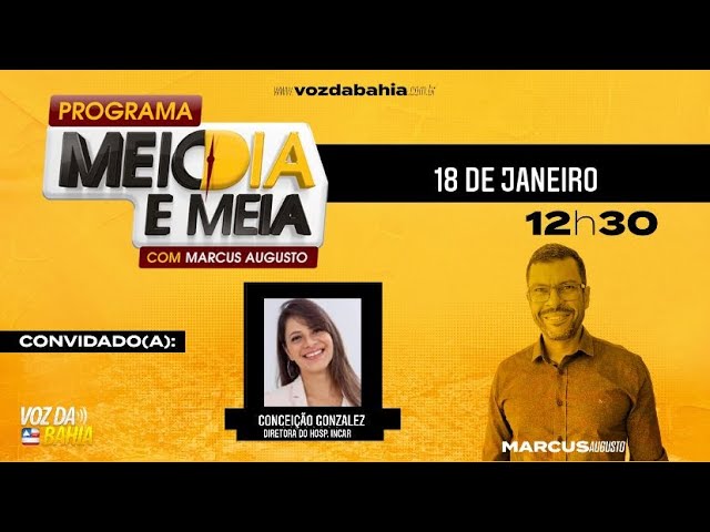 Programa Meio Dia e Meia ao vivo com Drª. Conceição Gonzalez - INCAR e diretor aplicativo Via Brasil