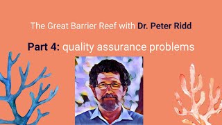 Dr. Peter Ridd & The Great Barrier Reef: quality assurance Part 4 overview - watch in full on TAACT @mcclelland.academy