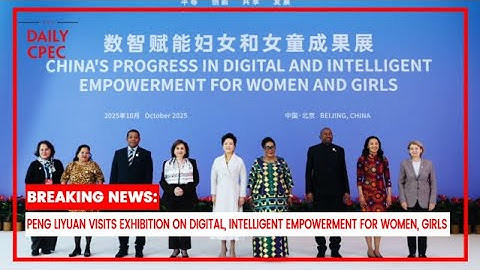 Inspiring Initiative from China: Peng Liyuan Champions Digital Empowerment for Women & Girls