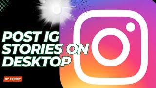 How To Post Instagram Stories Desktop | from Computer Laptop 2024 HP