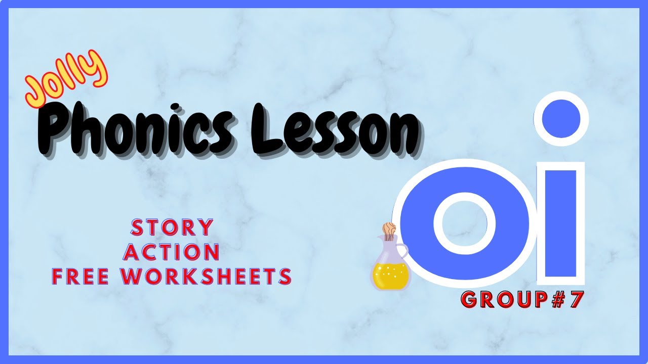 Phonics Lesson oi// Sound// Story// Action// Free Worksheets YouTube