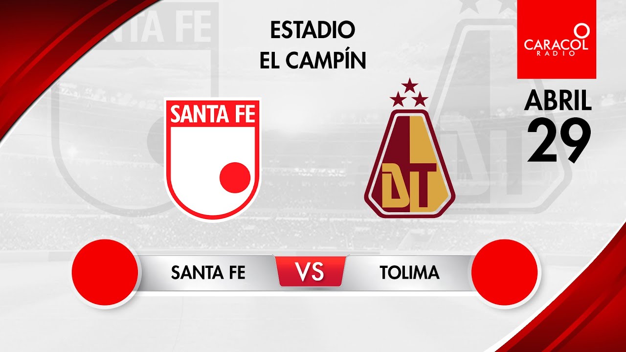 EN VIVO | Santa Fe vs Tolima - Liga Colombiana por el Fenómeno del ...
