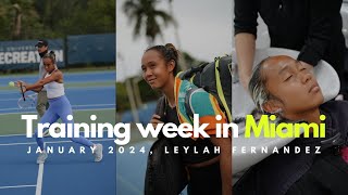 Leylah Fernandez - Miami Training Week (January) [Vlog #2]