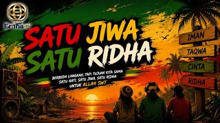 Satu Jiwa Satu Ridha | Reggae Version ( Music Lirik )