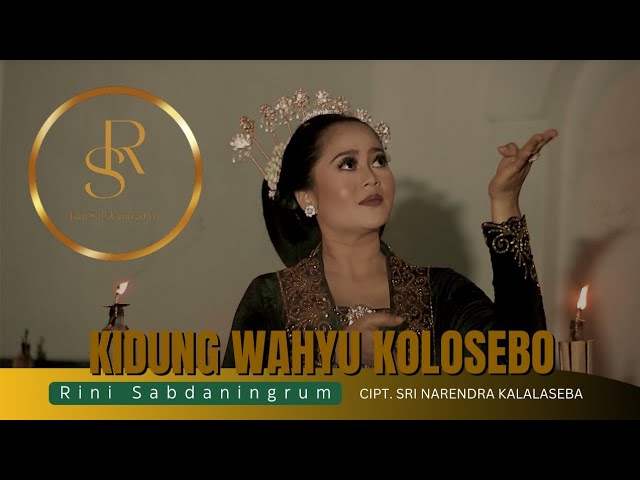 Rini Sabdaningrum - Kidung Wahyu Kolosebo (Lagu Jawa Wingit) class=